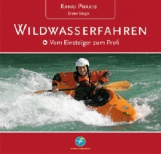 Kanu Praxis Wildwasserfahren