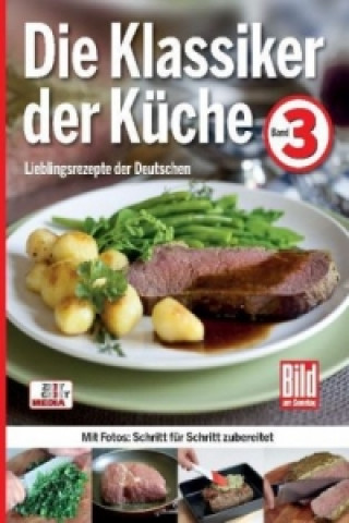 Die Klassiker der Küche. Bd.3