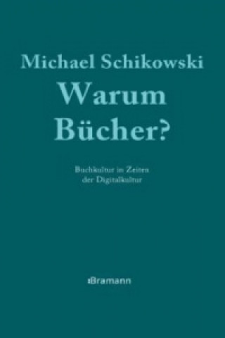 Warum Bücher?