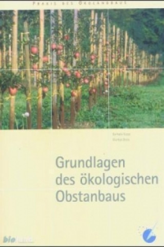 Grundlagen des ökologischen Obstanbaus