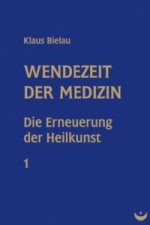 Wendezeit der Medizin. Bd.1