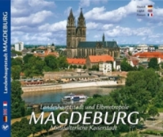 Landeshauptstadt und Elbmetropole Magdeburg
