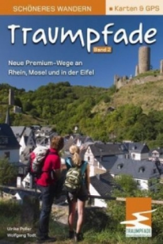Traumpfade - Pocket: Aktuelle Premium-Rundwege an Rhein, Mosel und in der Eifel. Bd.2