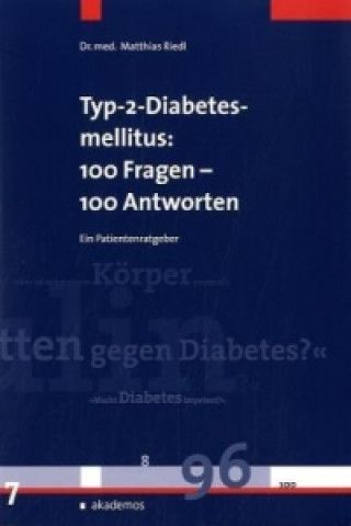 Typ-2-Diabetes mellitus: 100 Fragen - 100 Antworten