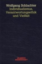 Individualismus, Verantwortungsethik und Vielfalt