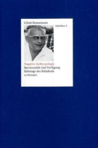 Schriften / Negative Anthropologie. Schriften 3