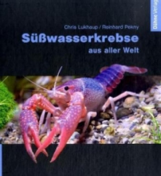 Süßwasserkrebse aus aller Welt