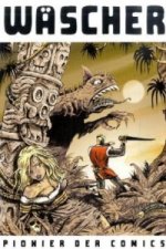 Wäscher - Pionier des Comics