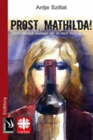 Prost, Mathilda!