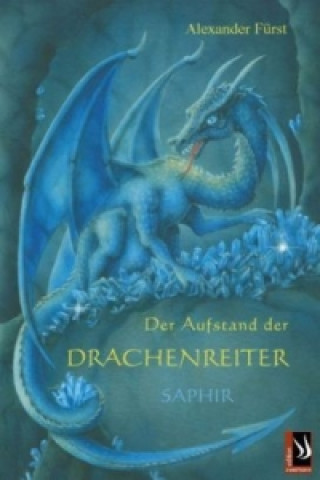 Der Aufstand der Drachenreiter - Saphir