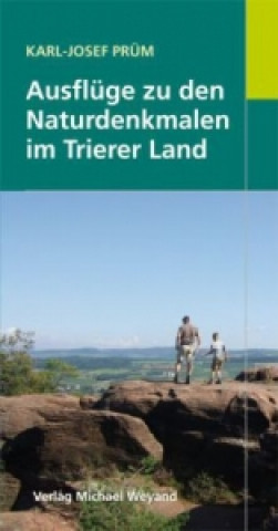 Ausflüge zu den Naturdenkmalen im Trierer Land