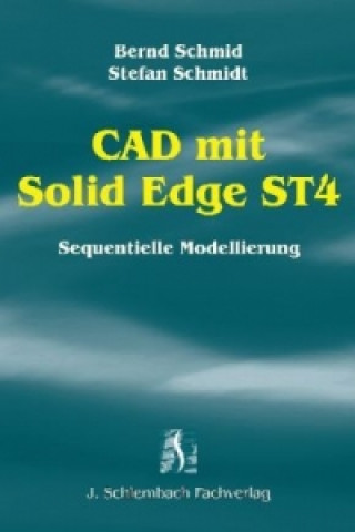 CAD mit Solid Edge ST4