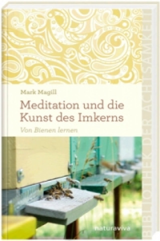 Meditation und die Kunst des Imkerns