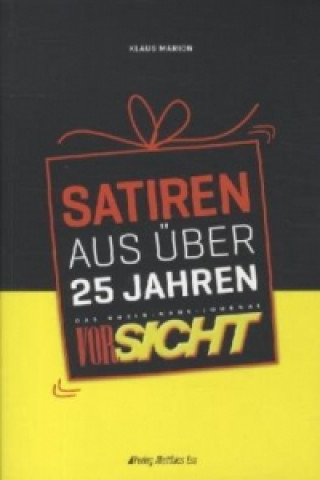 Satiren aus über 25 Jahren VorSicht