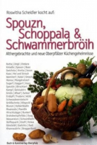 Spouzn, Schoppala & Schwammerbröih