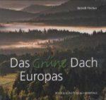 Das Grüne Dach Europas