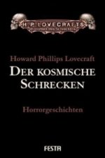 Gesammelte Werke. Erzählungen / Der kosmische Schrecken