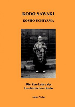 Zen-Lehre des Landstreichers Kodo