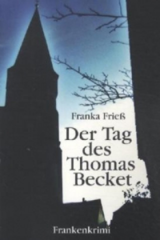 Der Tag des Thomas Beckett