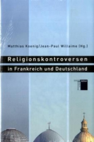 Religionskontroversen in Frankreich und Deutschland