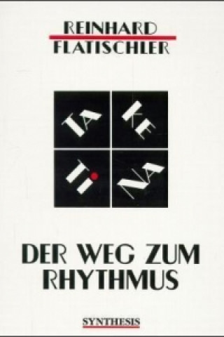 TA KE TI NA, Rhythmus als Weg, m. Audio-CD