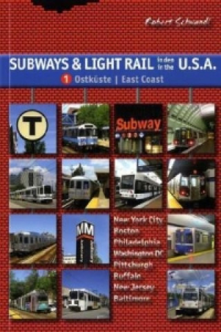 Subways & Light Rail in den USA. Subways & Light Rail in the U.S.A.. Bd.1