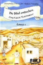 Die Bibel entdecken: Das Neue Testament Band 1. Bd.1