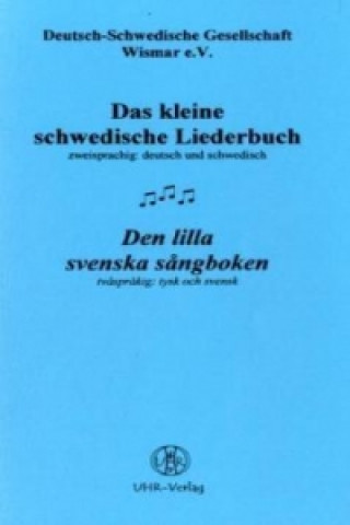 Das kleine schwedische Liederbuch /Den lilla svenska sångboken. Den lilla svenska sangboken