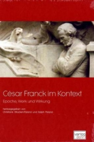 César Franck im Kontext