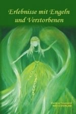 Erlebnisse mit Engel und Verstorbenen