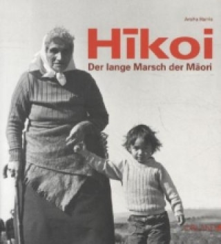 Hikoi - Der lange Marsch der Maori