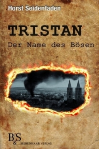 Tristan - der Name des Bösen