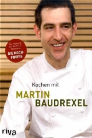 Kochen mit Martin Baudrexel