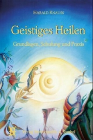 Geistiges Heilen