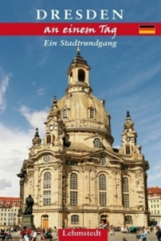 Dresden an einem Tag