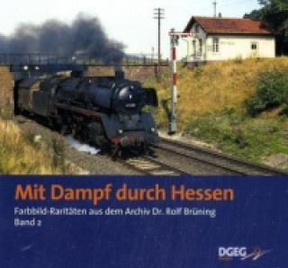 Mit Dampf durch Hessen