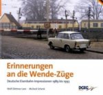 Erinnerungen an die Wende-Züge