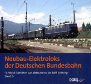 Die Neubau-Elektroloks der Deutschen Bundesbahn