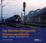 Die Württembergische Schwarzwaldbahn