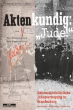 Aktenkundig: 'Jude!'