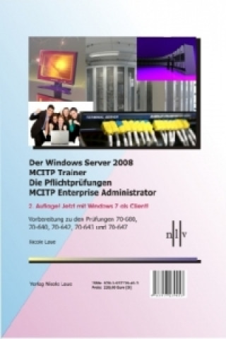 Der Windows Server 2008 MCITP Trainer - Die Pflichtprüfungen MCITP Enterprise Administrator, 5 Bde.