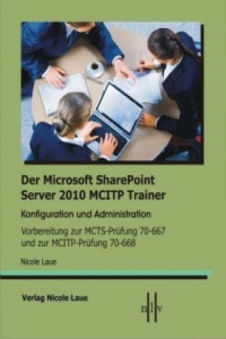 Der Microsoft SharePoint Server 2010 MCITP Trainer