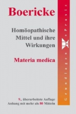 Homöopathische Mittel und ihre Wirkungen, Materia Medica
