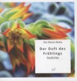 Die Kleine Reihe Bd. 8: Der Duft des Frühlings