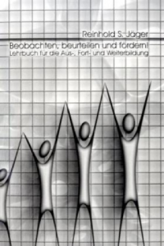 Beobachten, beurteilen und fördern! Lehrbuch für die Aus-, Fort- und Weiterbildung