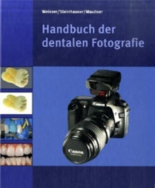 Handbuch der dentalen Fotografie