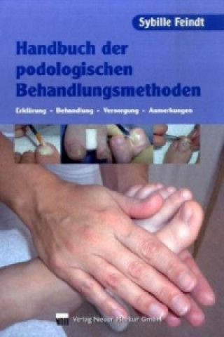Handbuch der podologischen Behandlungsmethoden