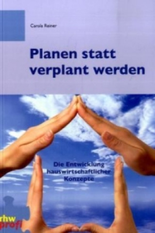 Planen statt verplant werden