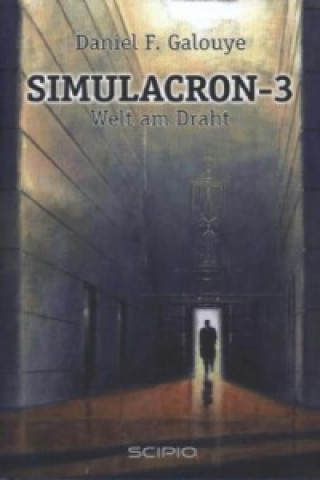Simulacron-3/Welt am Draht