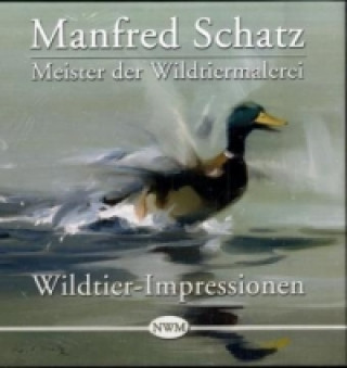 Manfred Schatz - Wildtier-Impressionen